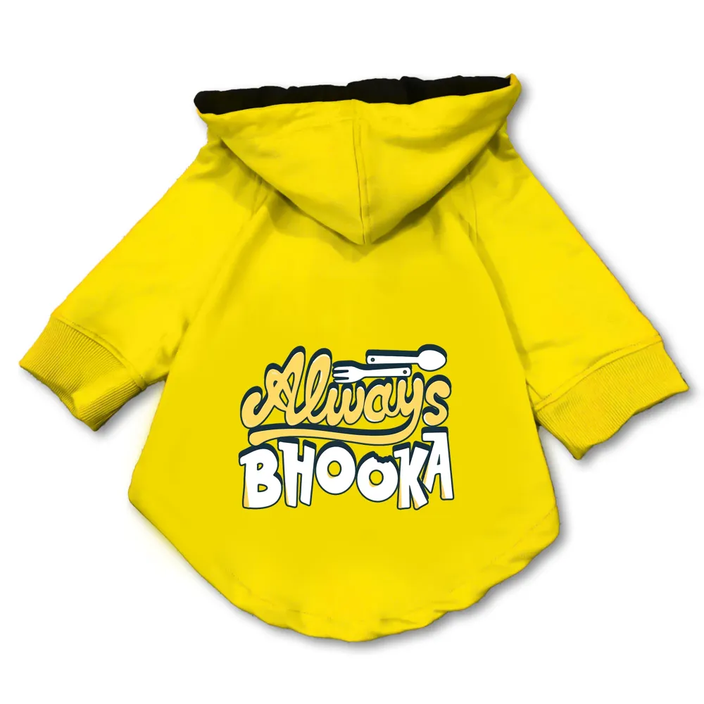 Pawsindia Always Bhooka Hoodie for Dogs (Yellow)