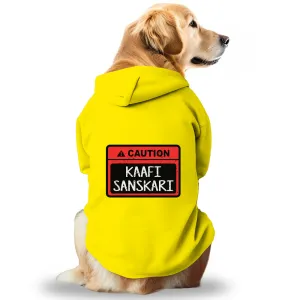 Pawsindia Caution Kaafi Sanskari Hoodie for Dogs (Yellow)