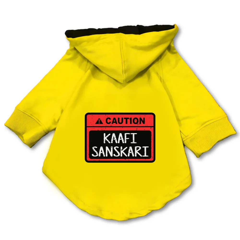 Pawsindia Caution Kaafi Sanskari Hoodie for Dogs (Yellow)