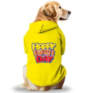 Pawsindia Happy Birthday Hoodie for Dogs (Yellow)