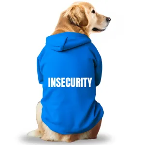 Pawsindia Insecurity Hoodie for Dogs (Blue)