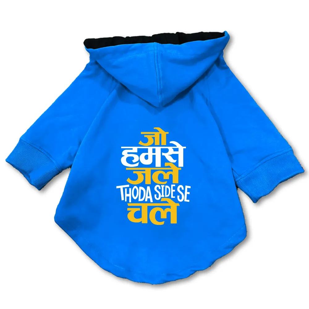 Pawsindia Jo Humse Jale Thoda Side Se Chale Hoodie for Dogs (Blue)