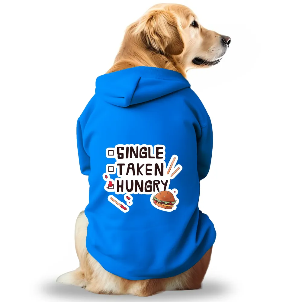 Pawsindia Single Taken Hungry Hoodie for Dogs (Blue)